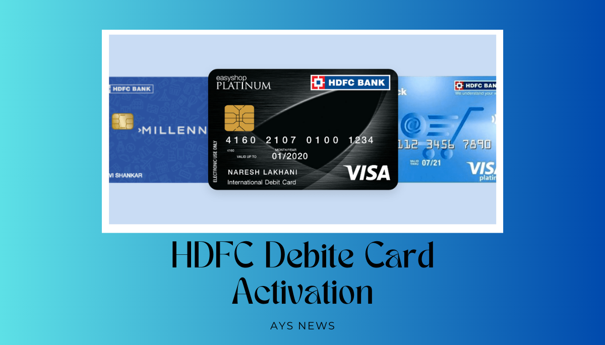 HDFC Debit Card: How To Activate in Just Few Steps