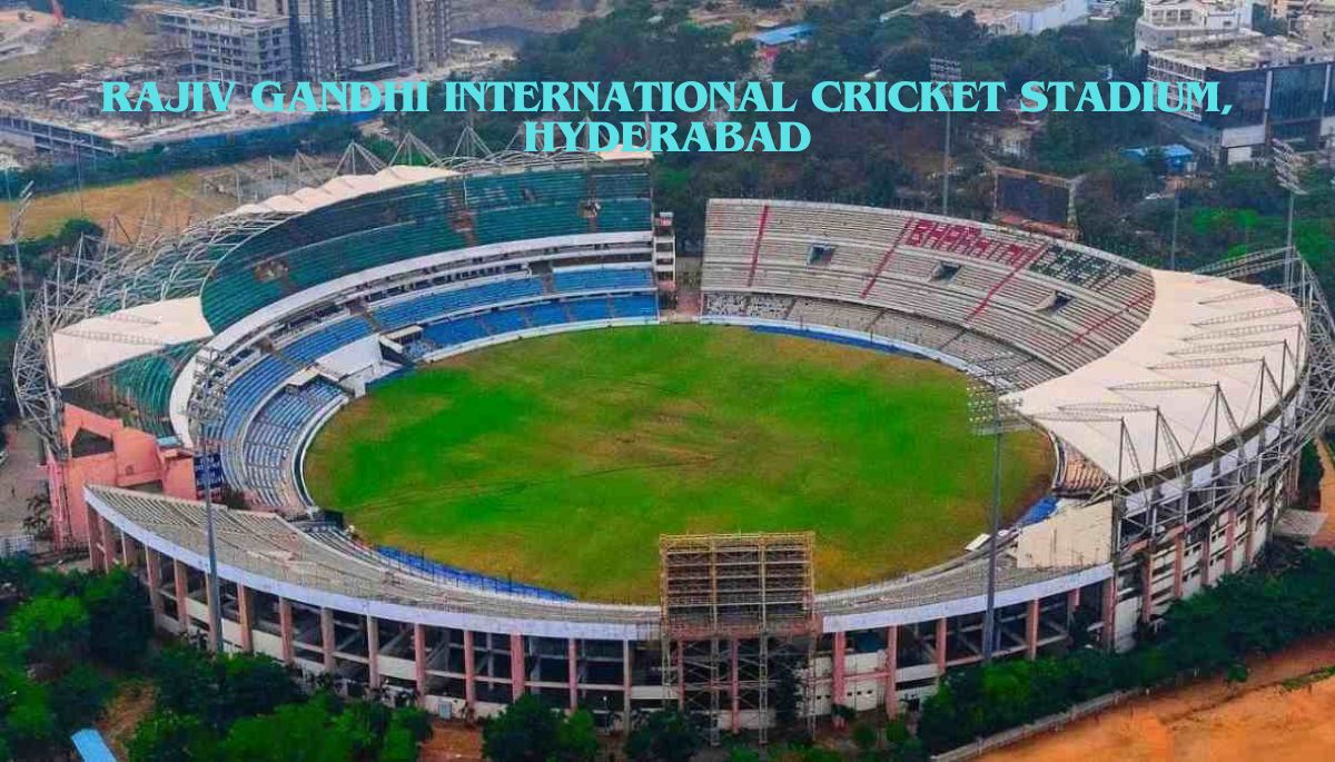 Rajiv Gandhi International Cricket Stadium, Hyderabad2024