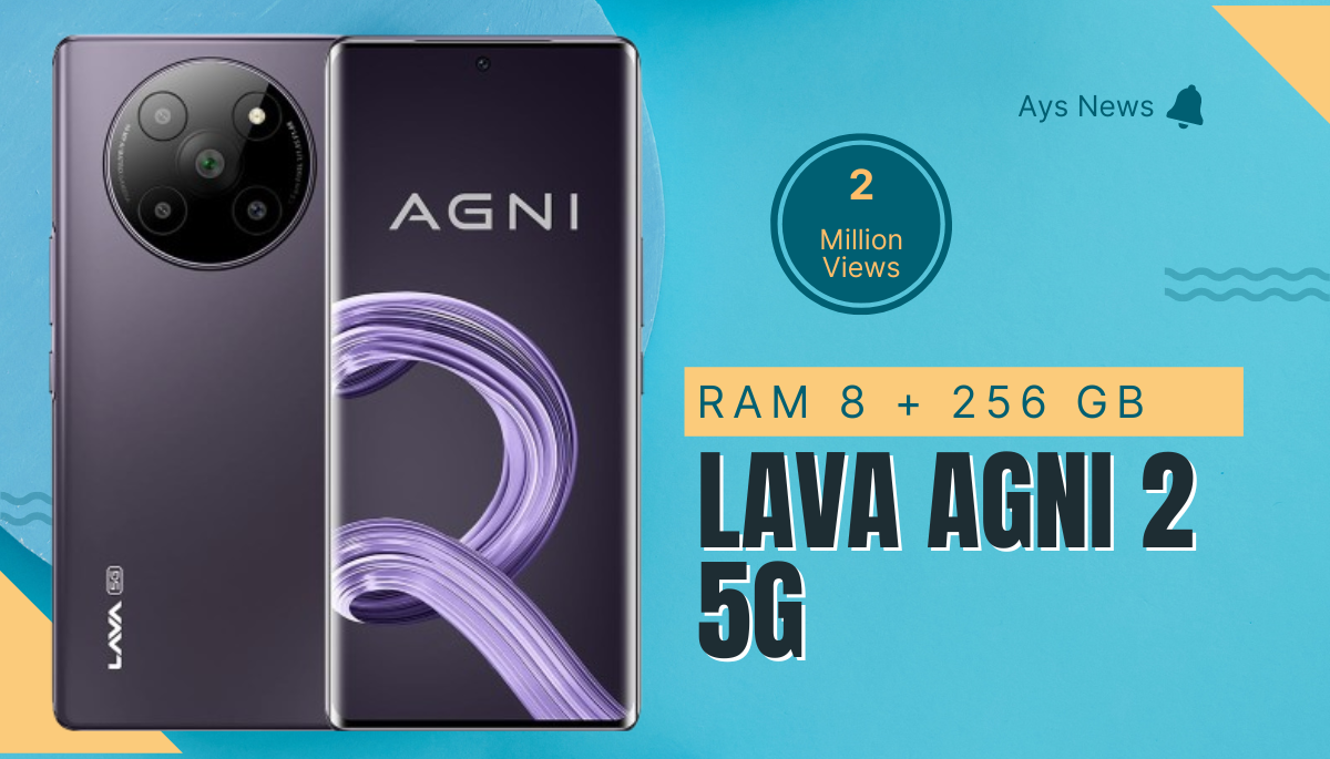 Lava Agni 2 5G: Curved Display, Price and Specs...