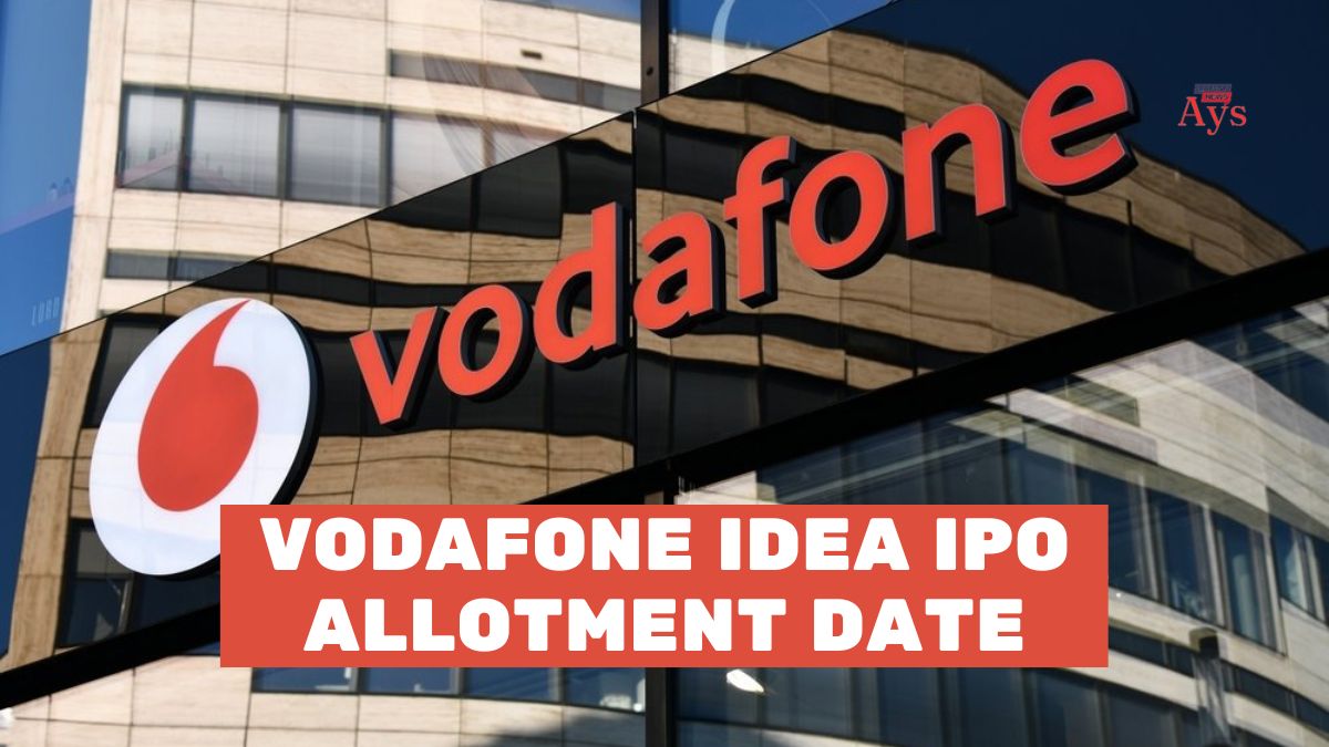 Vodafone Idea IPO Allotment Date