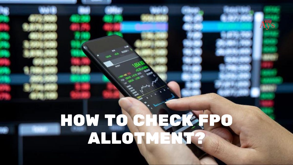 How to check FPO allotment?