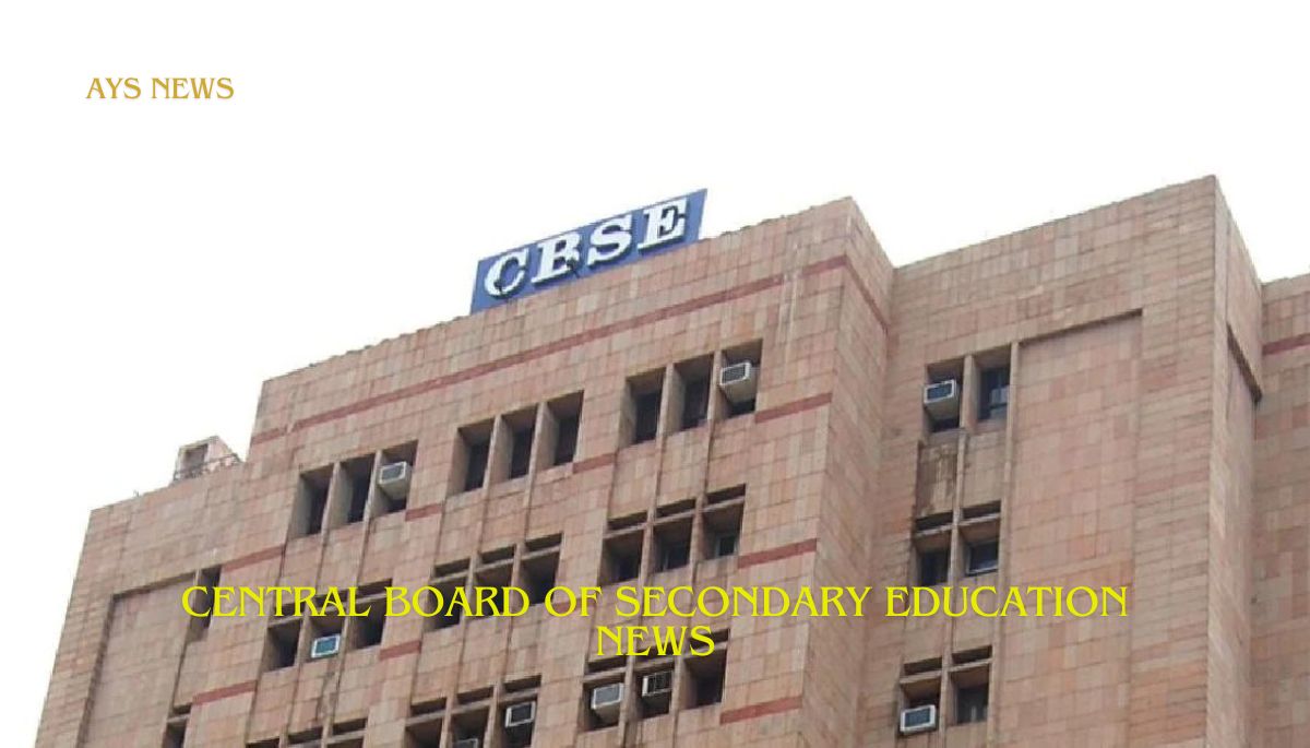 Central Board Of Secondary Education News 2024