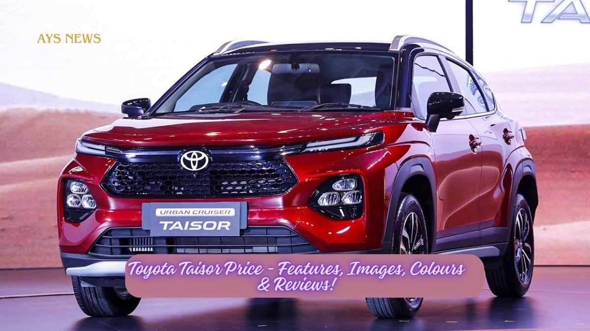 Toyota Taisor Price - Features, Images, Colours & Reviews